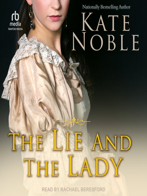 Title details for The Lie and the Lady by Kate Noble - Available